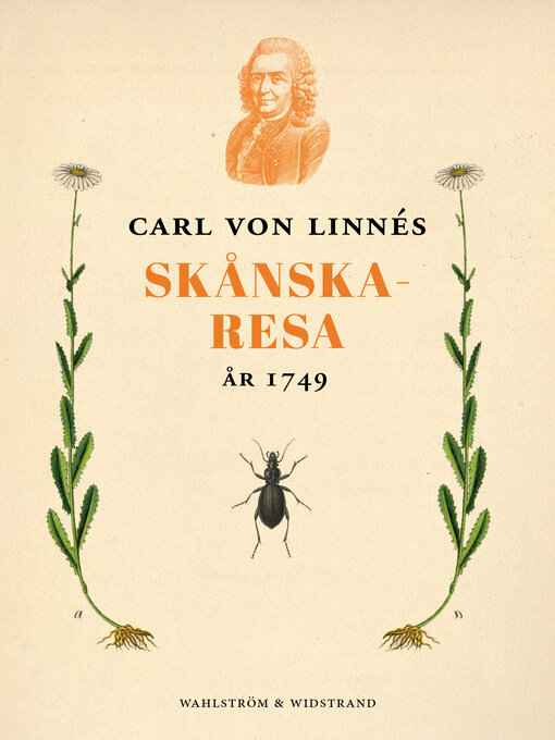 Title details for Carl von Linnés skånska resa 1749 by Carl von Linné - Available